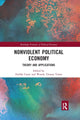 Book cover of: Nonviolent Political Economy. By: Freddy Cante