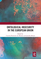 Book cover of: Ontological Insecurity in the European Union. By: Catarina Kinnvall