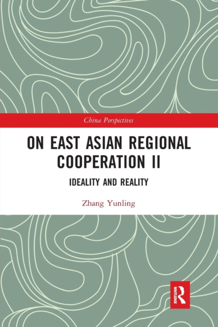 Book cover of: On East Asian Regional Cooperation II. By: Yunling Zhang