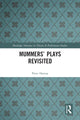 Book cover of: Mummers' Plays Revisited. By: Peter Harrop