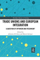 Book cover of: Trade Unions and European Integration. By: Johannes Kiess