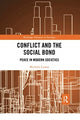 Book cover of: Conflict and the Social Bond. By: Michalis Lianos