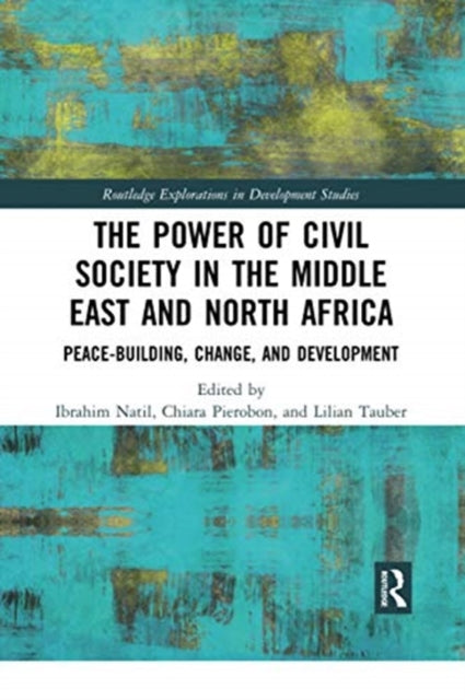 Book cover of: Power of Civil Society in the Middle East and North Africa. By: Ibrahim Natil