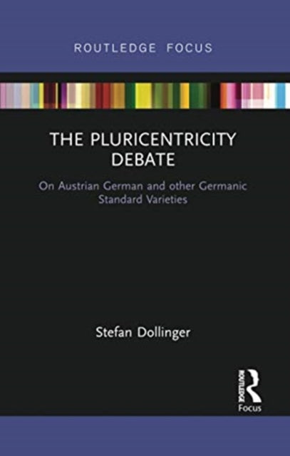 Book cover of: Pluricentricity Debate. By: Stefan Dollinger
