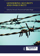 Book cover of: Gendering Security and Insecurity. By: Navtej Kaur Purewal