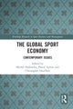 Book cover of: Global Sport Economy. By: Michel Desbordes
