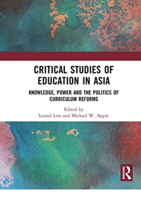 Book cover of: Critical Studies of Education in Asia. By: Leonel Lim