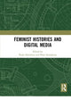 Book cover of: Feminist Histories and Digital Media. By: Paula Hamilton