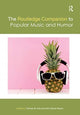 Book cover of: Routledge Companion to Popular Music and Humor. By: Thomas M. Kitts