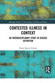Book cover of: Contested Illness in Context. By: Harry Quinn Schone