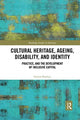 Book cover of: Cultural Heritage, Ageing, Disability, and Identity. By: Simon Hayhoe