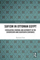 Book cover of: Sufism in Ottoman Egypt. By: Rachida Chih