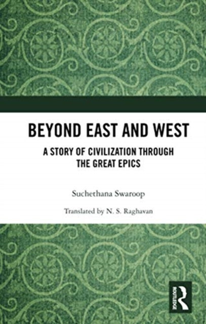 Book cover of: Beyond East and West. By: Suchethana Swaroop