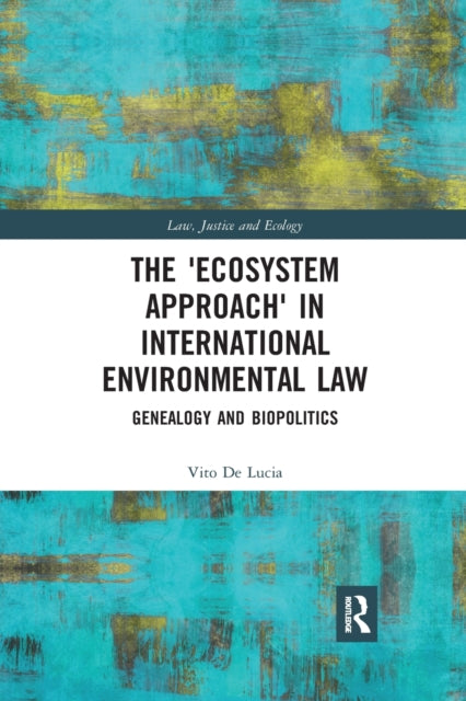 Book cover of: 'Ecosystem Approach' in International Environmental Law