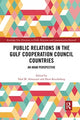 Book cover of: Public Relations in the Gulf Cooperation Council Countries. By: Talal M. Almutairi