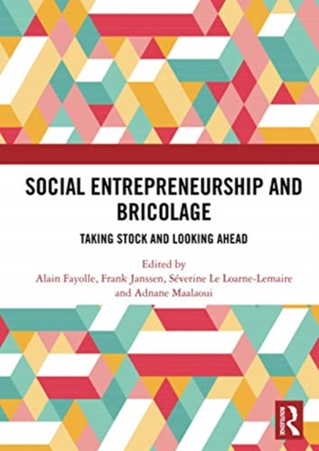 Book cover of: Social Entrepreneurship and Bricolage. By: Alain Fayolle
