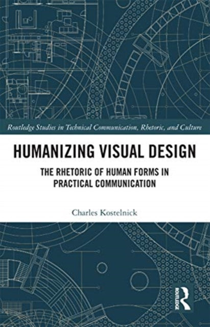 Book cover of: Humanizing Visual Design. By: Charles Kostelnick
