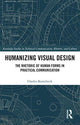 Book cover of: Humanizing Visual Design. By: Charles Kostelnick