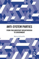Book cover of: Anti-System Parties. By: Mattia Zulianello