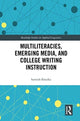 Book cover of: Multiliteracies, Emerging Media, and College Writing Instruction. By: Santosh Khadka