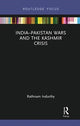Book cover of: India–Pakistan Wars and the Kashmir Crisis. By: Rathnam Indurthy