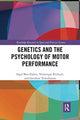 Book cover of: Genetics and the Psychology of Motor Performance