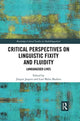 Book cover of: Critical Perspectives on Linguistic Fixity and Fluidity. By: Jürgen Jaspers