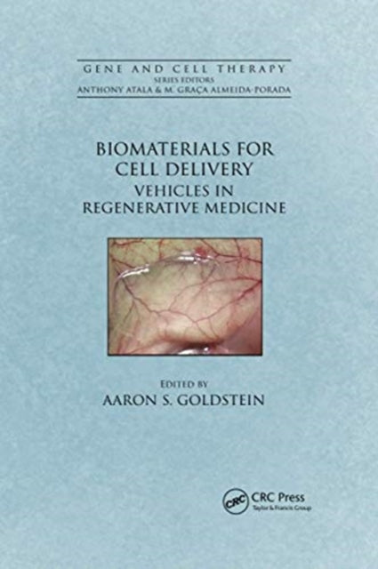Book cover of: Biomaterials for Cell Delivery. By: Aaron S. Goldstein
