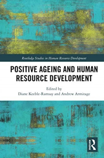 Book cover of: Positive Ageing and Human Resource Development. By: Diane Keeble-Ramsay