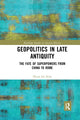 Book cover of: Geopolitics in Late Antiquity. By: Hyun Jin Kim