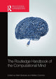 Book cover of: Routledge Handbook of the Computational Mind. By: Mark Sprevak