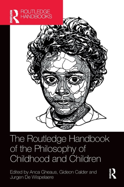 Book cover of: Routledge Handbook of the Philosophy of Childhood and Children
