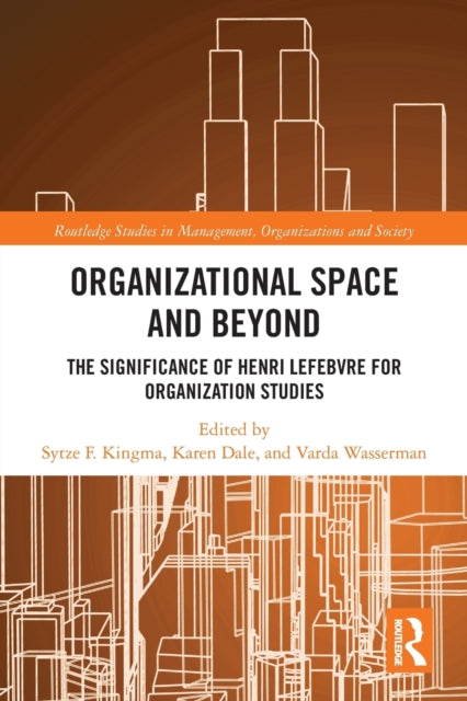 Book cover of: Organisational Space and Beyond. By: Karen Dale