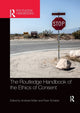 Book cover of: Routledge Handbook of the Ethics of Consent. By: Peter Schaber