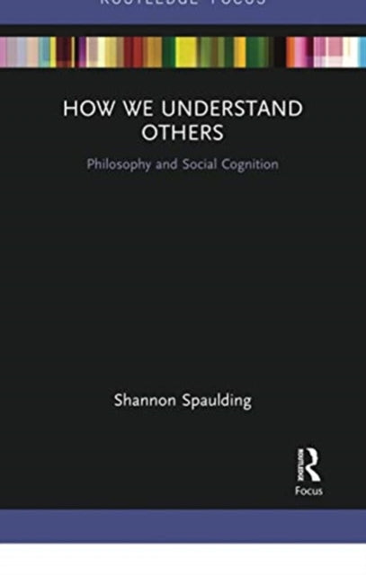 Book cover of: How We Understand Others. By: Shannon Spaulding