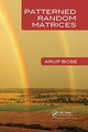 Book cover of: Patterned Random Matrices. By: Arup Bose