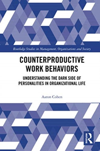Book cover of: Counterproductive Work Behaviors. By: Aaron Cohen