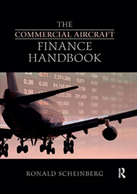 Book cover of: Commercial Aircraft Finance Handbook. By: Ronald Scheinberg