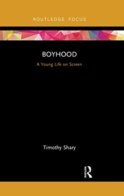 Book cover of: Boyhood. By: Timothy Shary