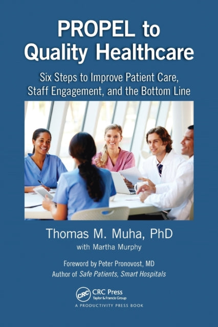 Book cover of: PROPEL to Quality Healthcare. By: Thomas Muha