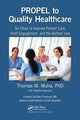Book cover of: PROPEL to Quality Healthcare. By: Thomas Muha