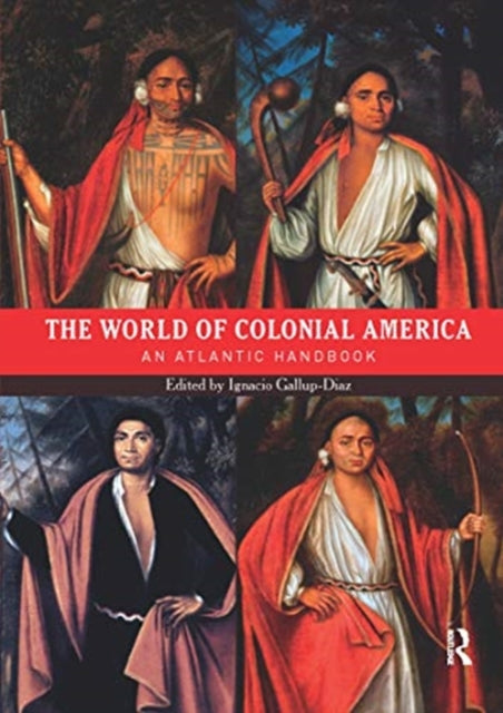 Book cover of: World of Colonial America. By: Ignacio Gallup-Diaz