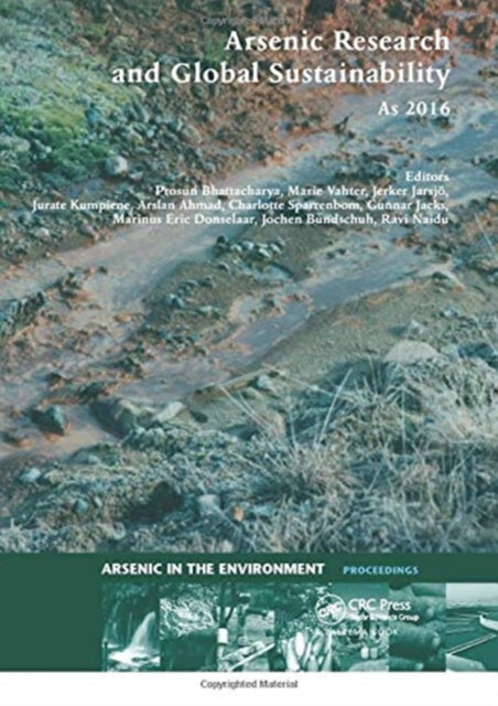 Book cover of: Arsenic Research and Global Sustainability. By: Prosun Bhattacharya