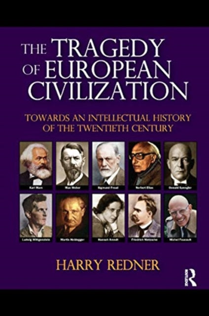 Book cover of: Tragedy of European Civilization. By: Harry Redner