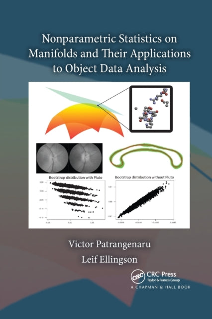 Book cover of: Nonparametric Statistics on Manifolds and Their Applications to Object Data Analysis. By: Victor Patrangenaru