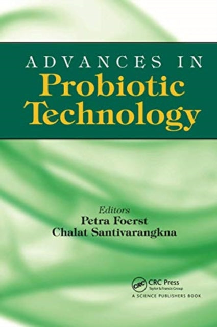 Book cover of: Advances in Probiotic Technology. By: Petra Forst