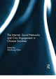 Book cover of: Internet, Social Networks and Civic Engagement in Chinese Societies. By: Wenhong Chen