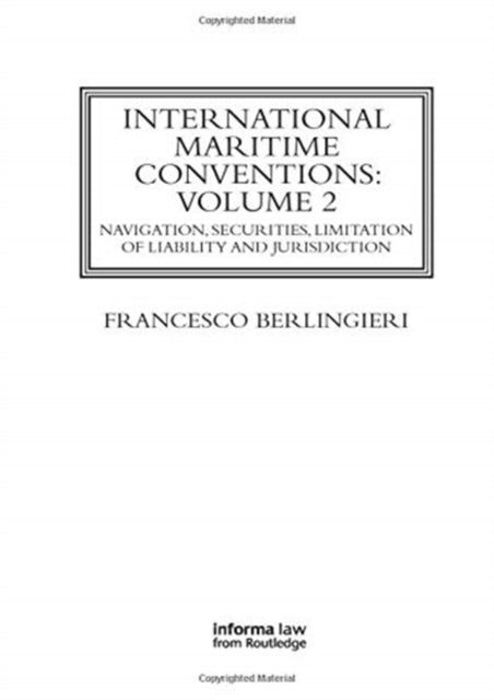 Book cover of: International Maritime Conventions (Volume 2). By: Francesco Berlingieri
