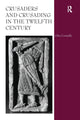Book cover of: Crusaders and Crusading in the Twelfth Century. By: Giles Constable