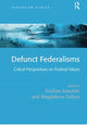 Book cover of: Defunct Federalisms. By: Emilian Kavalski